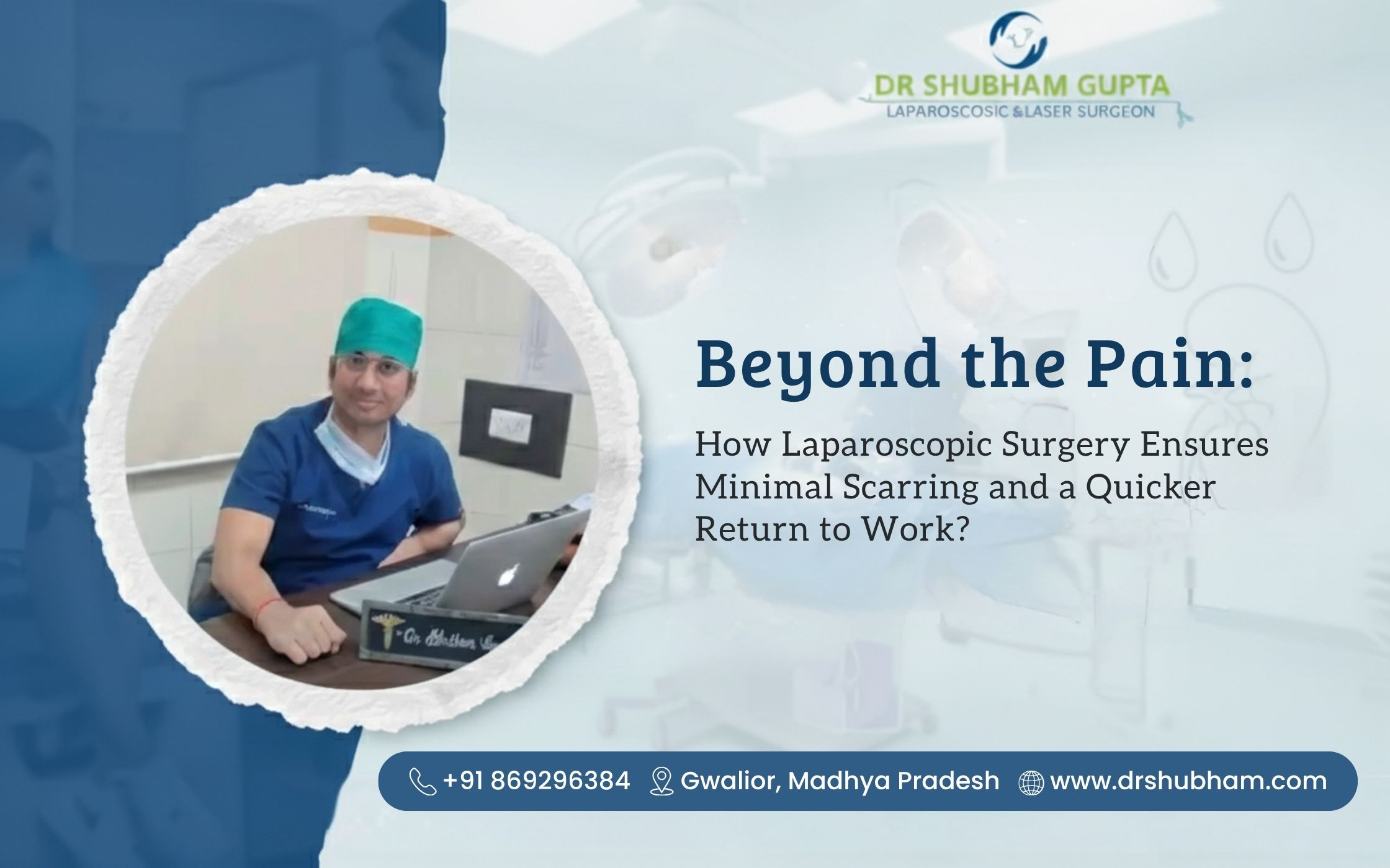 How Laparoscopic Surgery Ensures Minimal Scarring and a Quicker Return to Work?