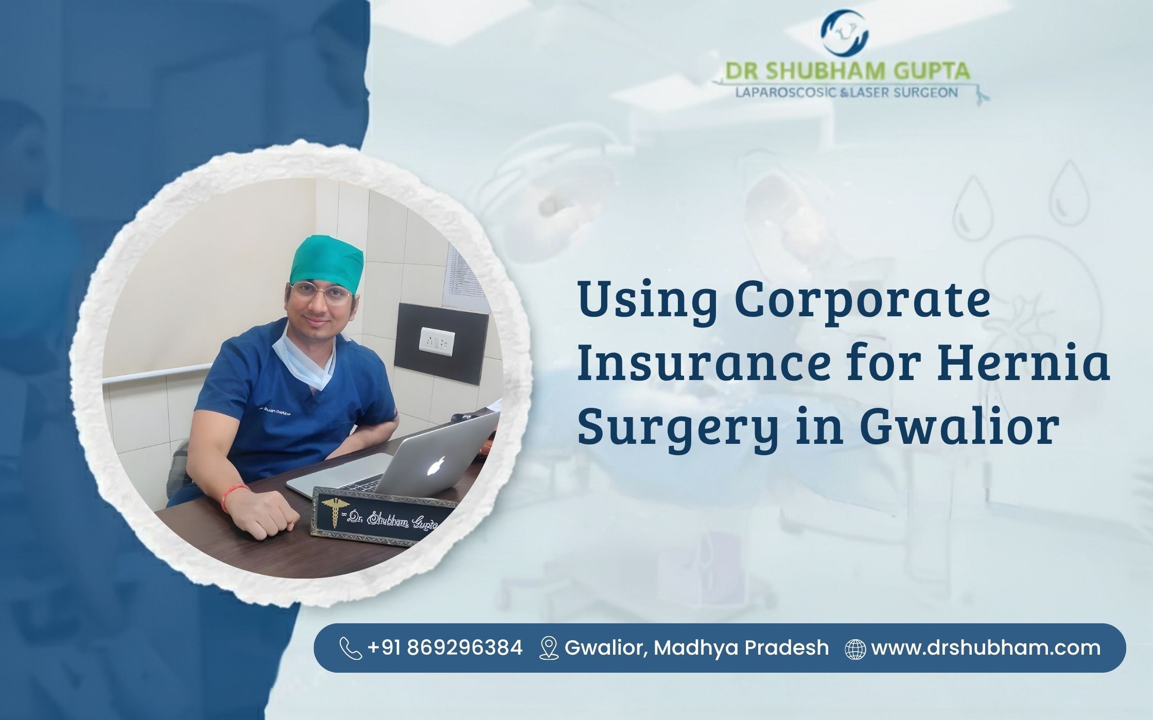 Using Corporate Insurance for Hernia Surgery in Gwalior
